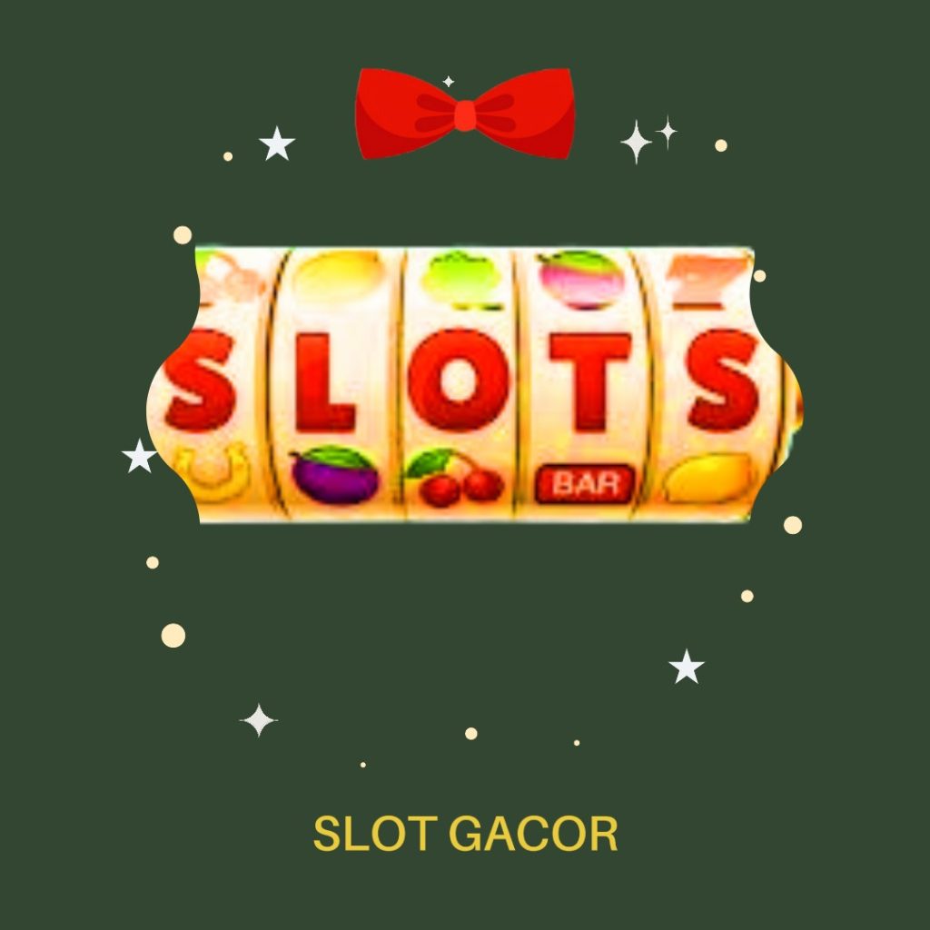 SLOT GACOR