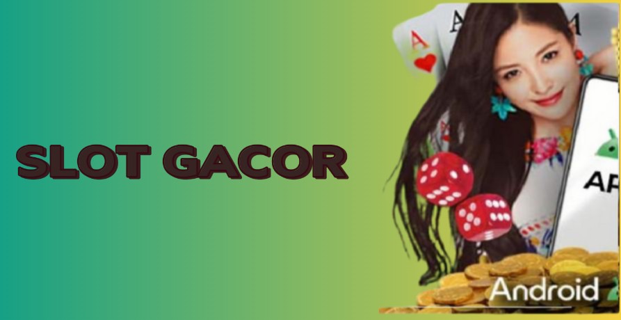 SLOT GACOR